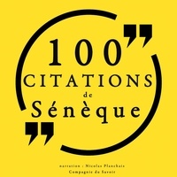 – Sénèque et Nicolas Planchais - 100 citations de Sénèque.