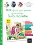  @solineseveiller et Soline Bourdeverre-Veyssiere - 100 jeux pour éveiller son enfant à  la nature.