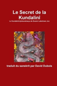 (traducteur) david Dubois - Le Secret de la Kundalini.