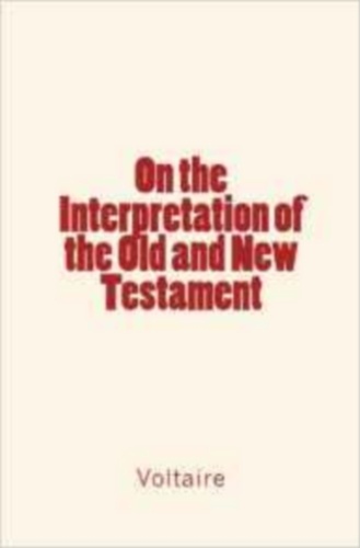 On the Interpretation of the Old and New Testament