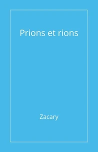 Prions et rions