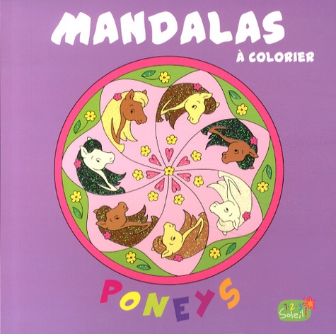  1, 2, 3 soleil ! - Poneys - Mandalas à colorier.