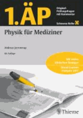 1. ÄP Physik für Mediziner - Original Prüfungsfragen mit Kommentar.