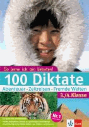 100 Diktate Abenteuer - Zeitreisen - Fremde Welten. 3./4. Klasse.