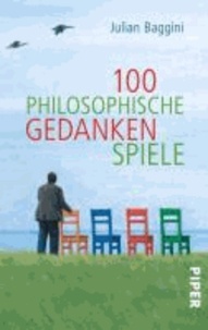 100 philosophische Gedankenspiele.