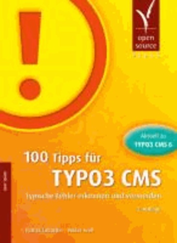100 Tipps für TYPO3 CMS - Typische Fehler erkennen und vermeiden.