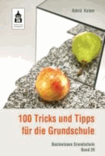 100 Tricks und Tipps für die Grundschule.