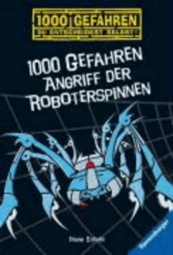 1000 Gefahren - Angriff der Roboterspinnen.