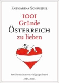 1001 Gründe Österreich zu lieben.