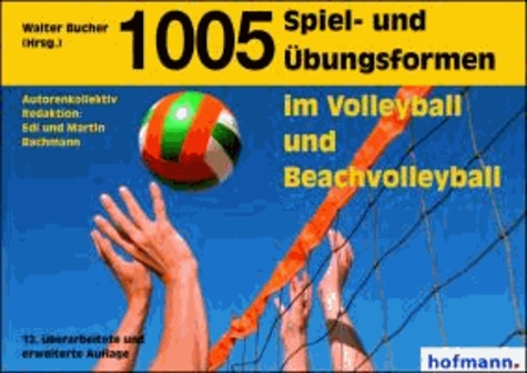 1005 Spiel- und Übungsformen im Volleyball und Beachvolleyball.