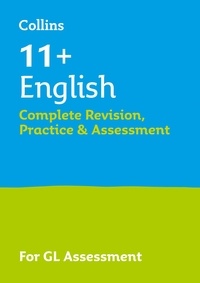 11+ English Complete Revision, Practice and Assessment for GL.