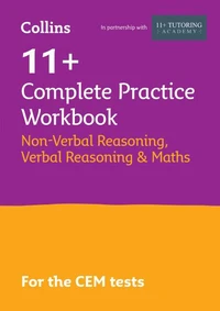 11+ Verbal Reasoning, Non-Verbal Reasoning & Maths Complete Practice Workbook