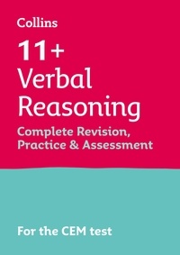 11+ Verbal Reasoning Complete Revision, Practice and Assessment for CEM.