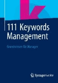 111 Keywords Management - Grundwissen für Manager.