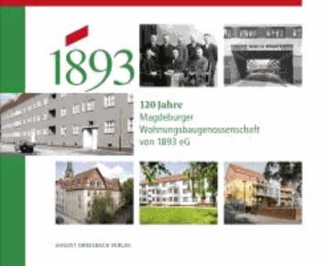 120 Jahre Magdeburger Wohnungsbaugenossenschaft von 1893 eG.