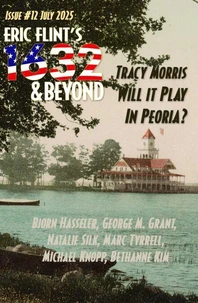 Eric Flint's 1632 &amp; Beyond Issue #12