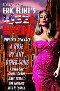 Eric Flint's 1632 &amp; Beyond Issue #5