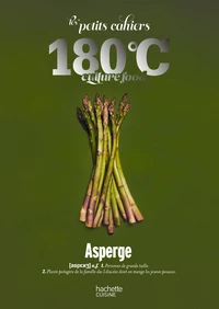 Petit Cahier 180 °C Asperge