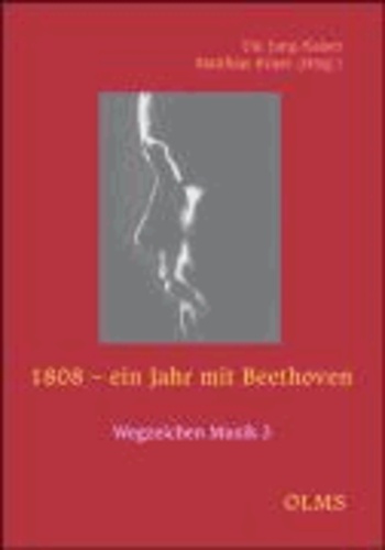 1808 - ein Jahr mit Beethoven.