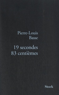 Pierre-Louis Basse - 19 secondes 83 centièmes.