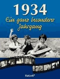 1934. Ein ganz besonderer Jahrgang