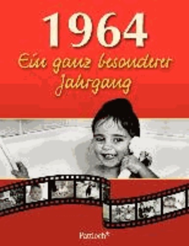 1964. Ein ganz besonderer Jahrgang - zum 50. Geburtstag.