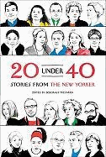 20 Under 40 - Stories from the New Yorker.