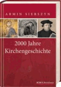 2000 Jahre Kirchengeschichte - Gesamtband.