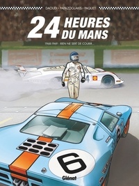 Youssef Daoudi - 24 Heures du Mans - 1968-1969 - Rien ne sert de courir....