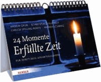 24 Momente Erfüllte Zeit - Der spirituelle Adventskalender.