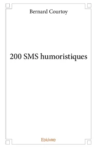 200 sms humoristiques