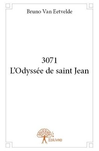 Eetvelde bruno Van - 3071 - l'odyssée de saint jean.