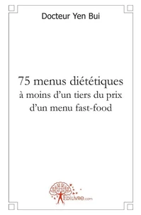 75 menus diététiques à moins d'un tiers du prix d'un menu fast food