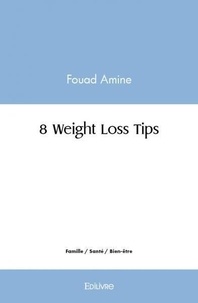 Fouad Amine - 8 weight loss tips.