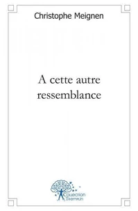 A cette autre ressemblance