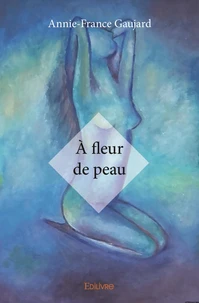 A fleur de peau