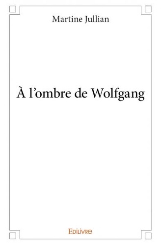 A l'ombre de Wolfgang