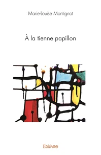 à la tienne papillon