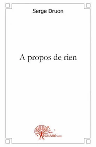 A propos de rien