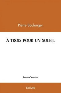 à trois pour un soleil