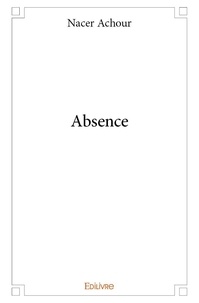 Nacer Achour - Absence.