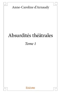 Absurdités théâtrales