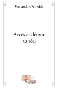 Accès et détour au réel