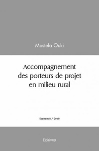 Ouki Mostefa - Accompagnement des porteurs de projet en milieu rural.