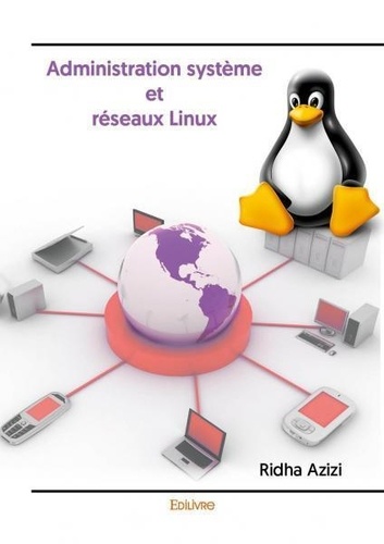 Ridha Azizi - Administration système et réseaux linux.