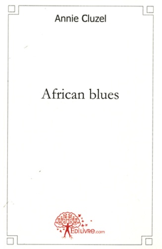 Annie Cluzel - African blues.