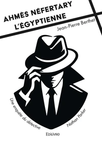 Ahmès Néfertary l’Egyptienne