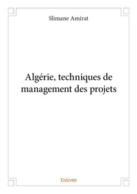 Slimane Amirat - Algérie, techniques de management des projets.