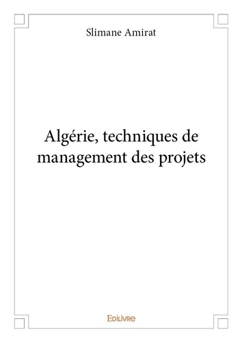 Slimane Amirat - Algérie, techniques de management des projets.