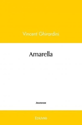 Vincent Ghirardini - Amarella.